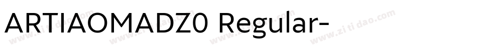 ARTIAOMADZ0 Regular字体转换